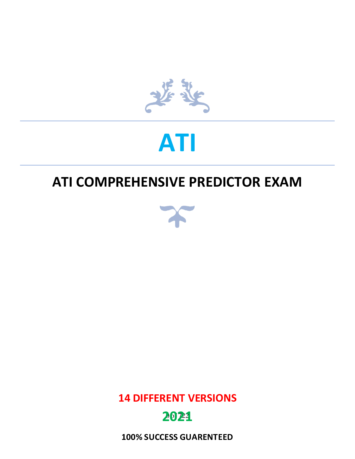ATI COMPREHENSIVE PREDICTOR EXAM ( 14 VERSIONS) / COMPREHENSIVE ATI PREDICTOR EXAM ( 14 VERSIONS) (1000+ Q&A 100% CORRECT) | VERIFIED AND RATED 100%: COMPLETE GUIDE